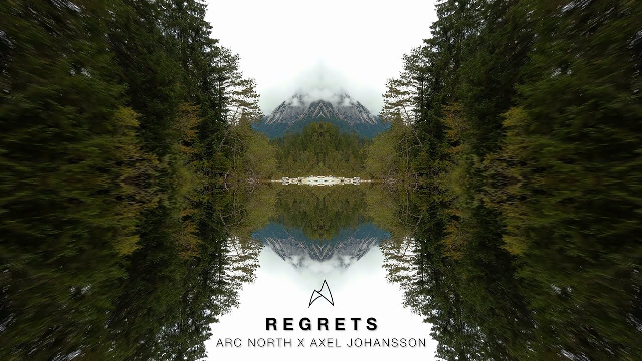 Arc North, Axel Johansson - Regrets [Official Lyrics Video]