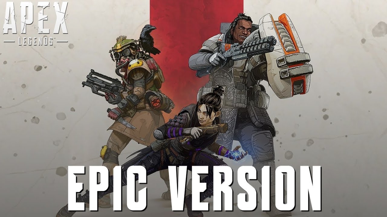Apex Legends - Main Theme | EPIC VERSION 2
