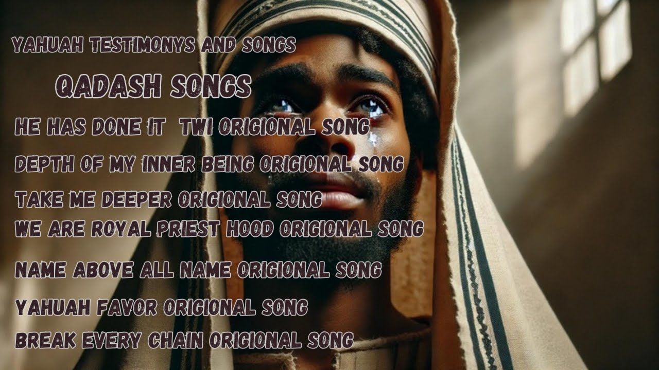 YAHUAH TESTIMONYS AND SONGS (QADASH SONGS)