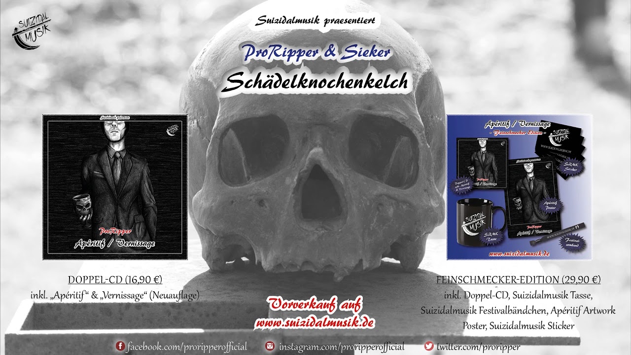 ProRipper & SIEKER &ndash; Sch&auml;delknochenkelch [AP&Eacute;RITIF | 13.11.2017]