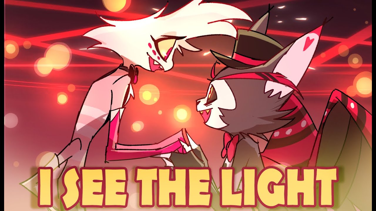 I See the Light  //HAZBIN HOTEL ANIMATIC//