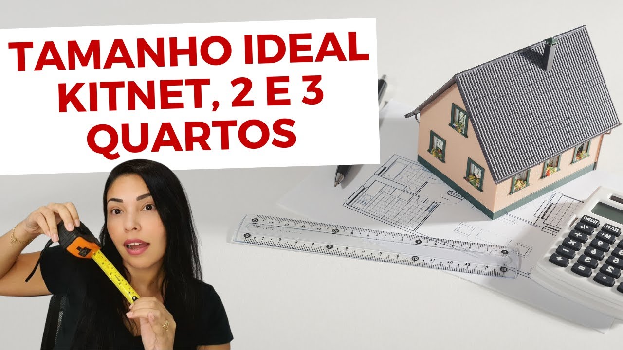 CASA PEQUENA, KITNET, 2 OU 3 QUARTOS | Descubra o tamanho mais indicado para cada tipo de casa.