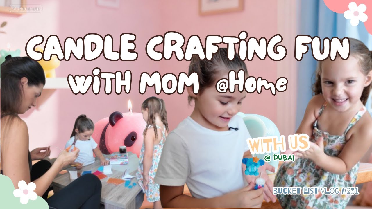 We Had So Much Fun Making Mini Candles with Mom @Home, Dubai | Kids Activities Dubai Vlog