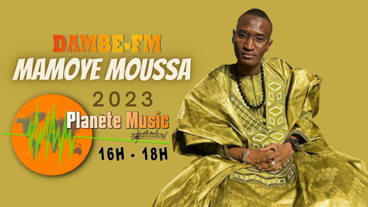 Mamoye Moussa - Planéte Music #Dambefm 12 Fév 2023