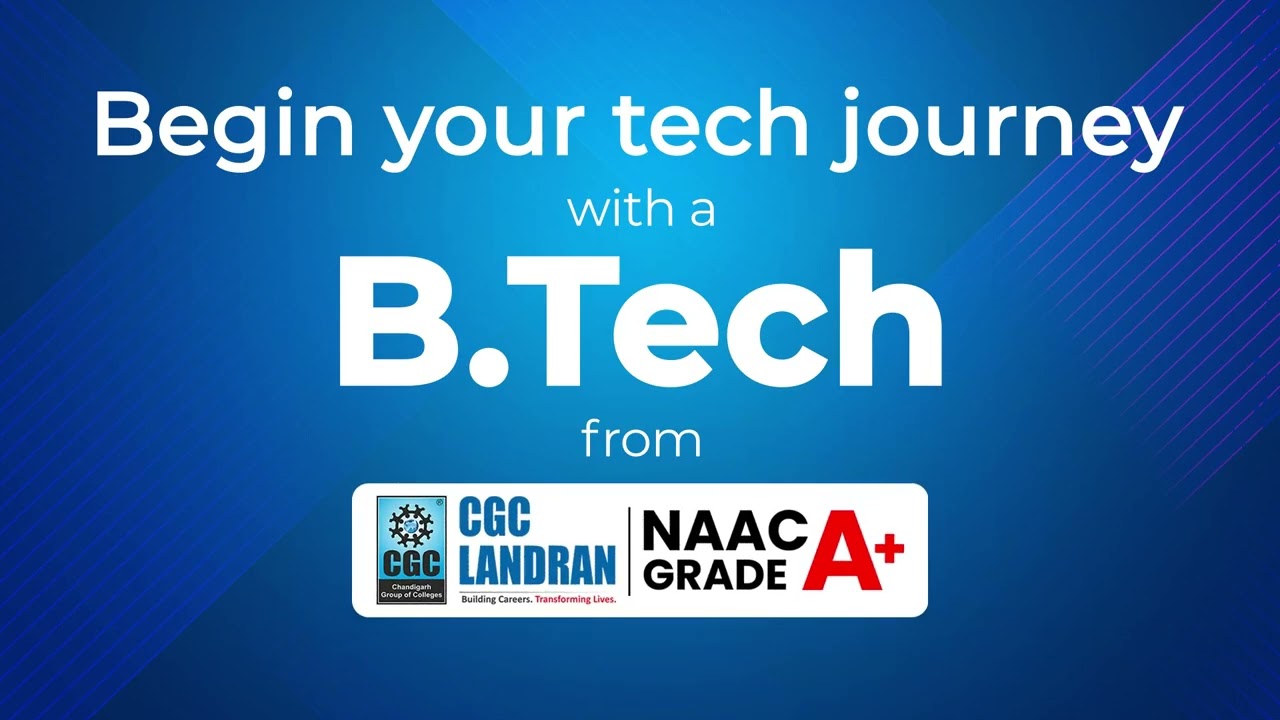 Engineer Your Future with CGC | B.Tech Admissions 2025 | 50+ LPA Packages!