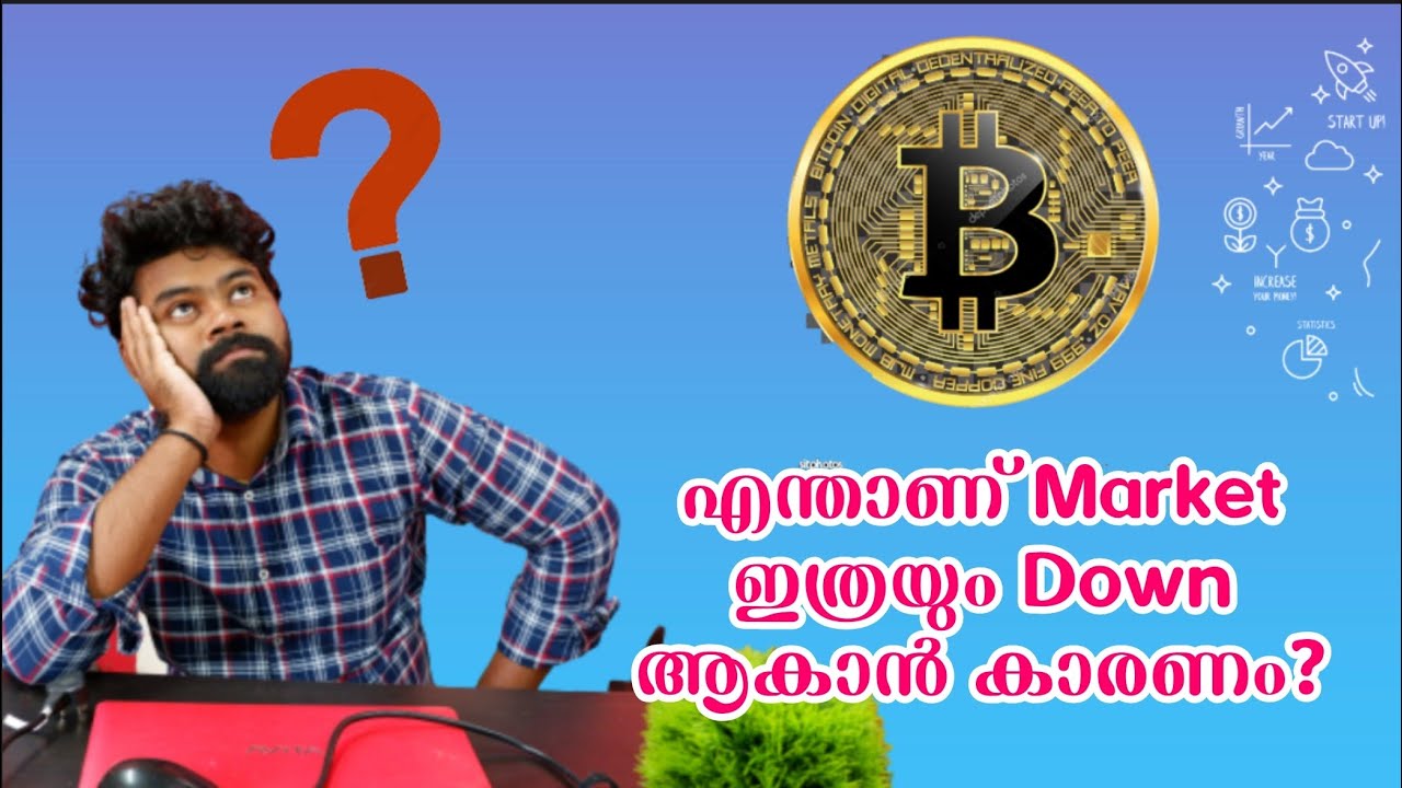 എന്താണ് Market ഇത്രയും Down ആകുന്നത് ? | Crypto Malayalam | why crypto market going down