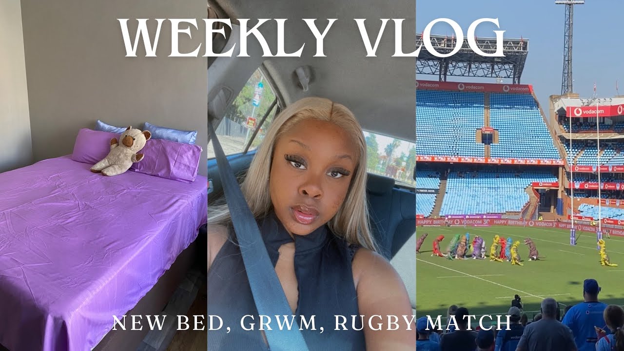 Weekly Vlog: Girl I bought a new bed!!!! + watching the Blue Bulls 🏉 || Chantal M