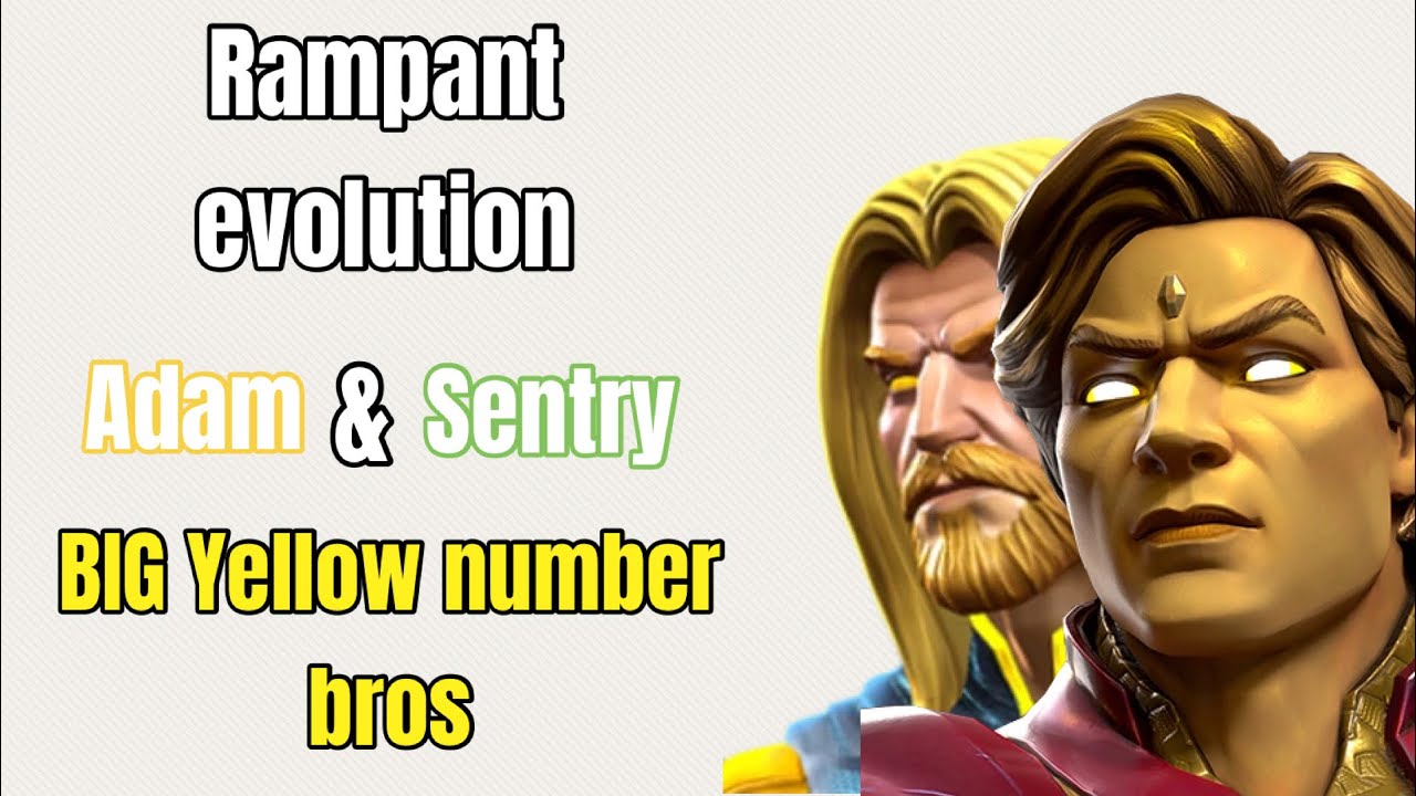 Taking Adam Warlock and Sentry into Rampant evolution!! | MCOC 