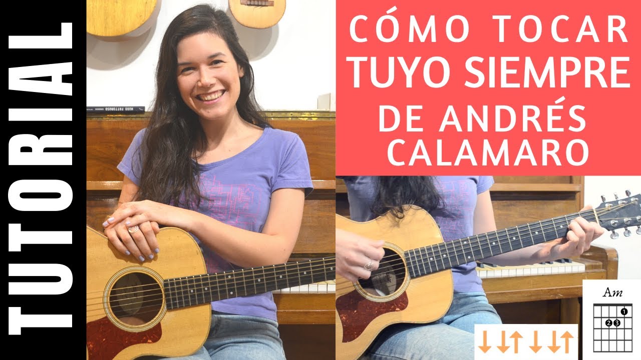 cómo tocar TUYO SIEMPRE de ANDRÉS CALAMARO en guitarra tutorial