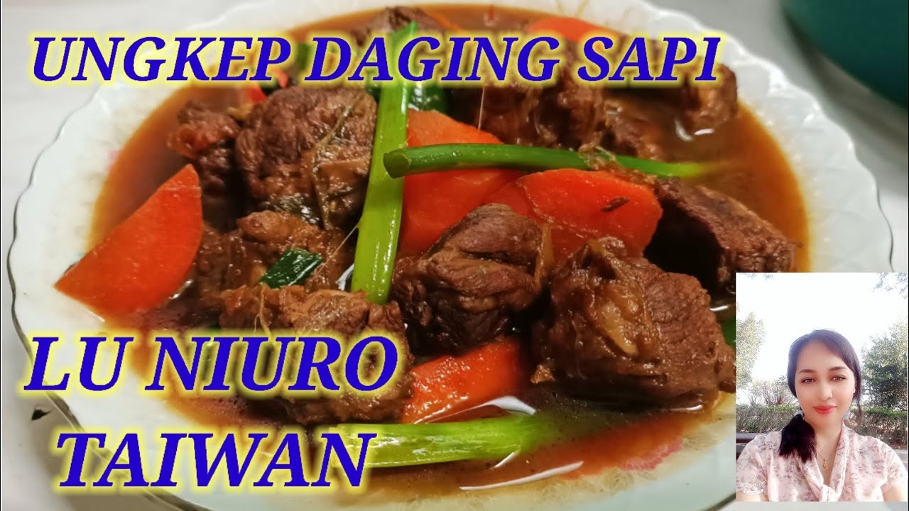 RESEP UNGKEP DAGING SAPI ALA TAIWAN || LU NIU ROU ||