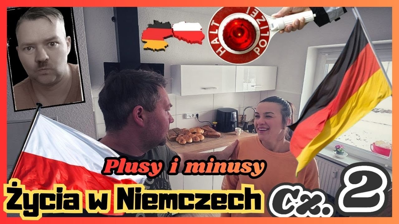 Jak się żyje w Niemczech? Cz. 2 Plusy i minusy