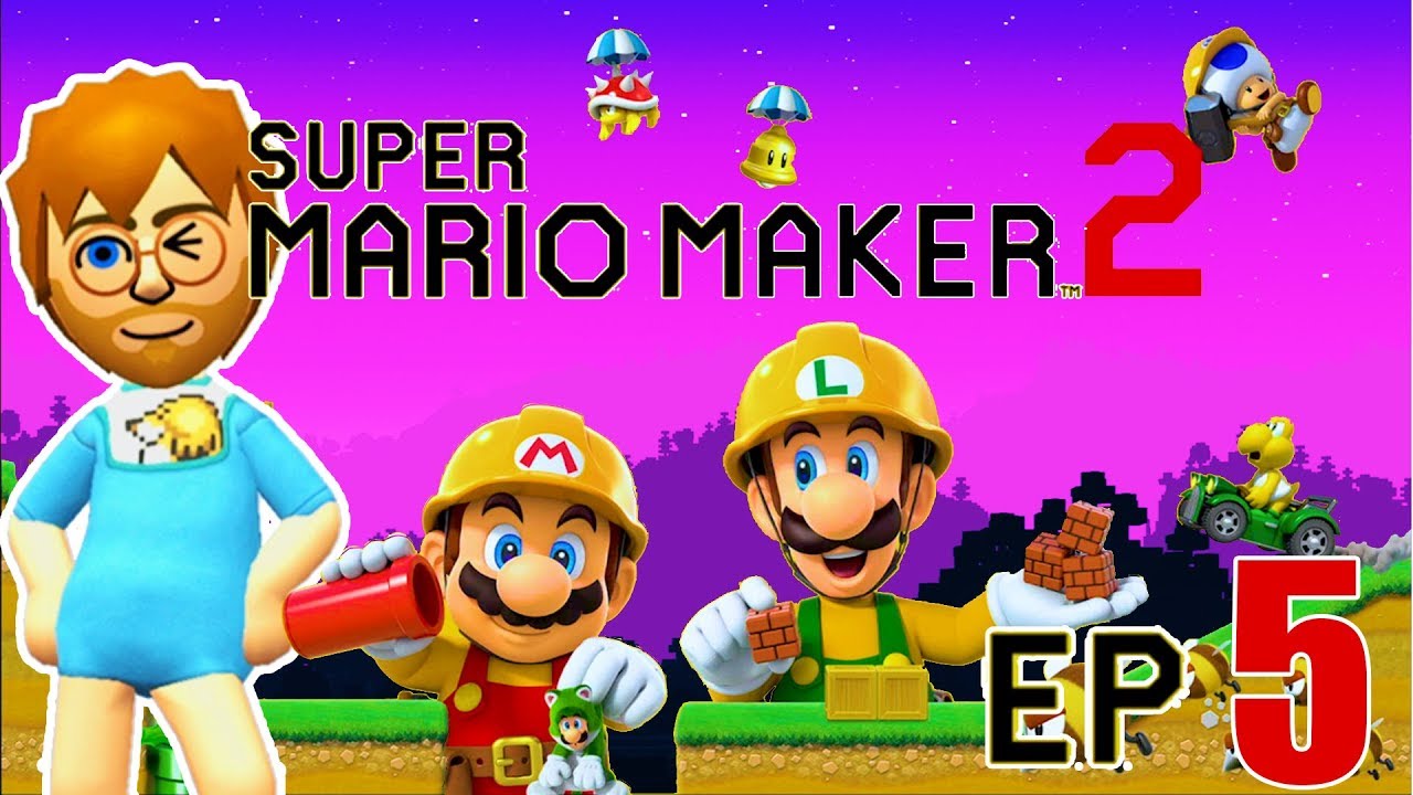 SUPER MARIO MAKER 2 : LET'S PLAY FR E5