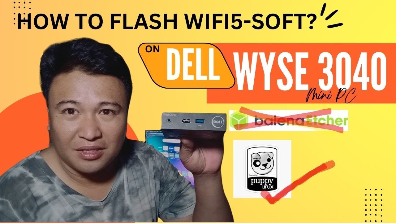 How to Flash Wifi5-soft to DELL Wyse 3040 MiniPC, Using DD on Puppy Linux - Piso WiFi Vendo