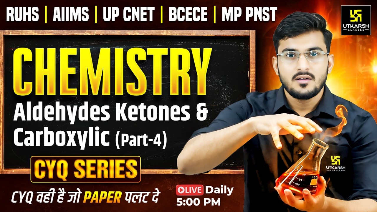 CYQ Series | Chemistry #16 Aldehydes Ketones and Carboxylic | BSc Nursing & Paramedical 2026