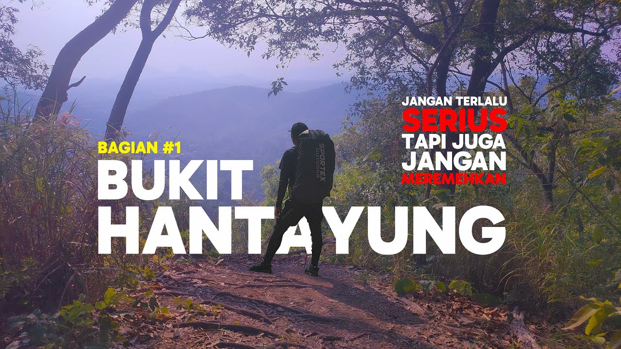 BUKIT HANTAYUNG Kandangan Kalimantan Selatan #1 (English Subtitle)