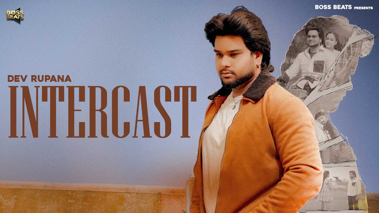 INTERCAST | (Official Video Song) DEV RUPANA ft. Prabh Sandhu |  New Punjabi song 2023