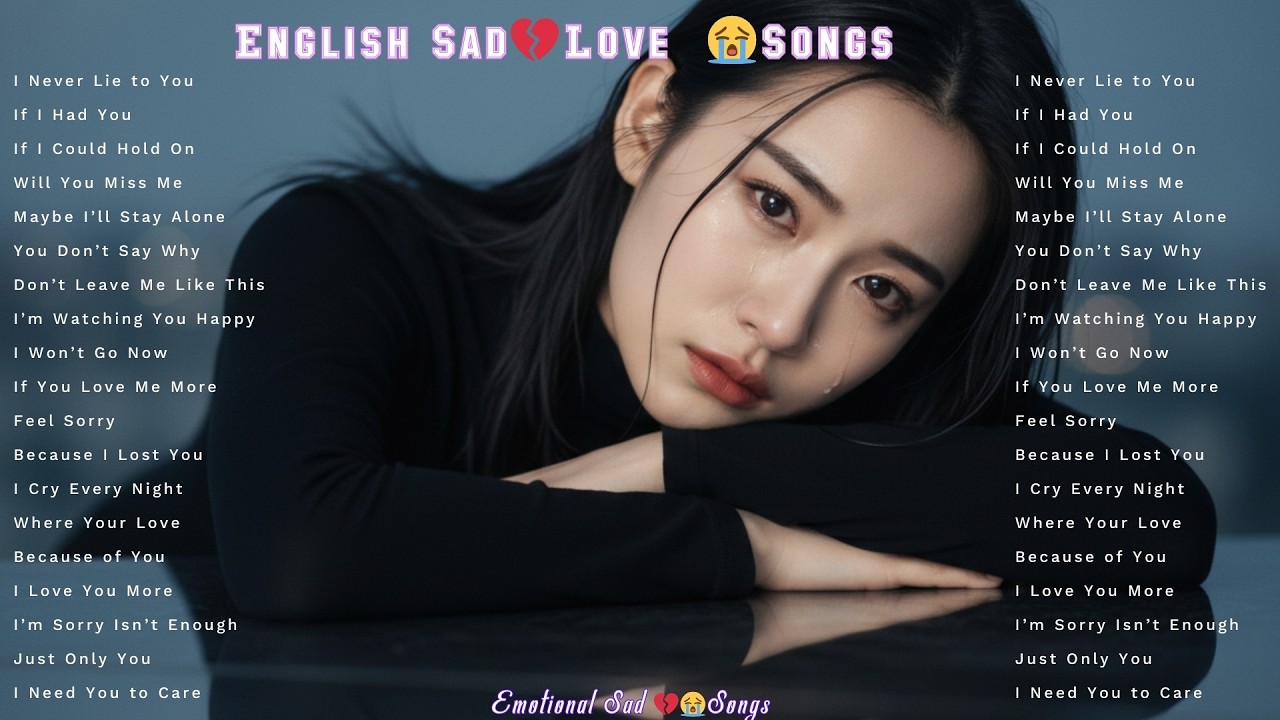 Broken Heart Love Song2026❤️❤️ || Emotional Sad English Songs | Mira Sol  Slow pop [Non Stop]