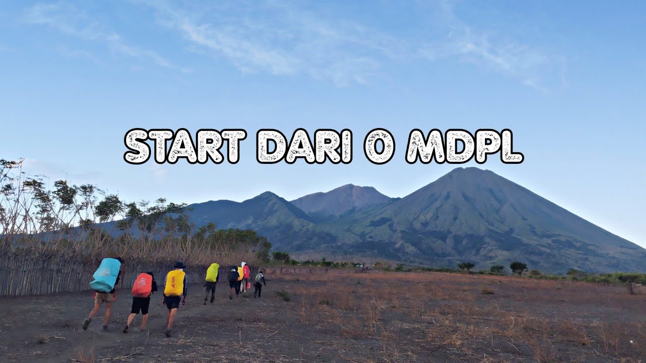 PENDAKIAN GUNUNG SANGEANG - BIMA #1 || AWAL YANG MENANTANG