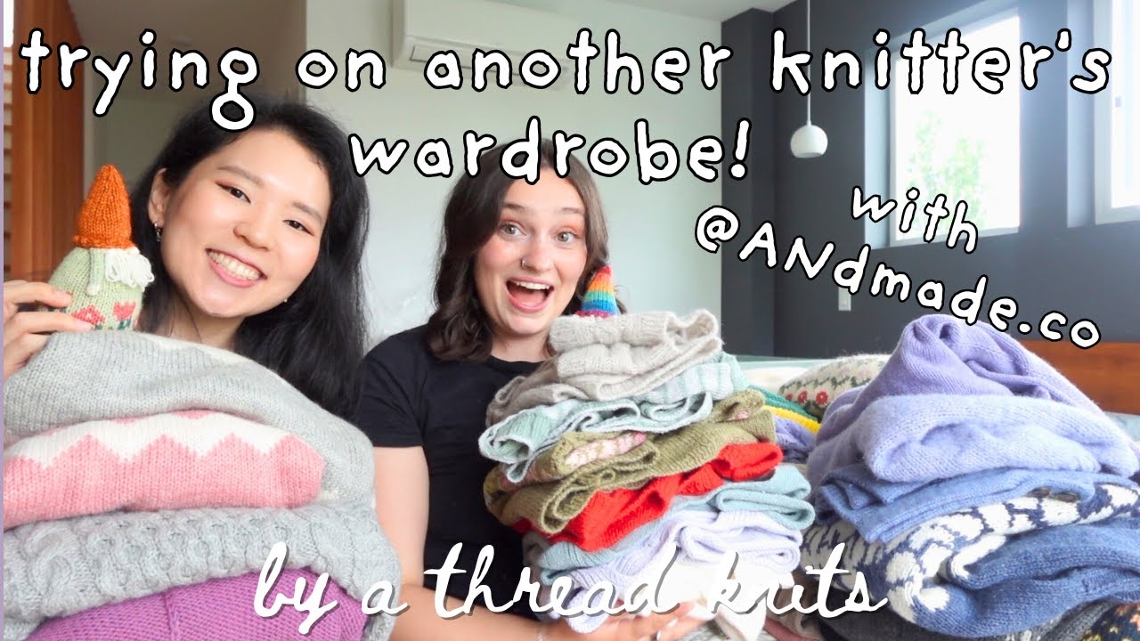 Trying on @ANdmadeco 's Hand Knit Wardrobe! Major Knitspo from YEARS of Makes