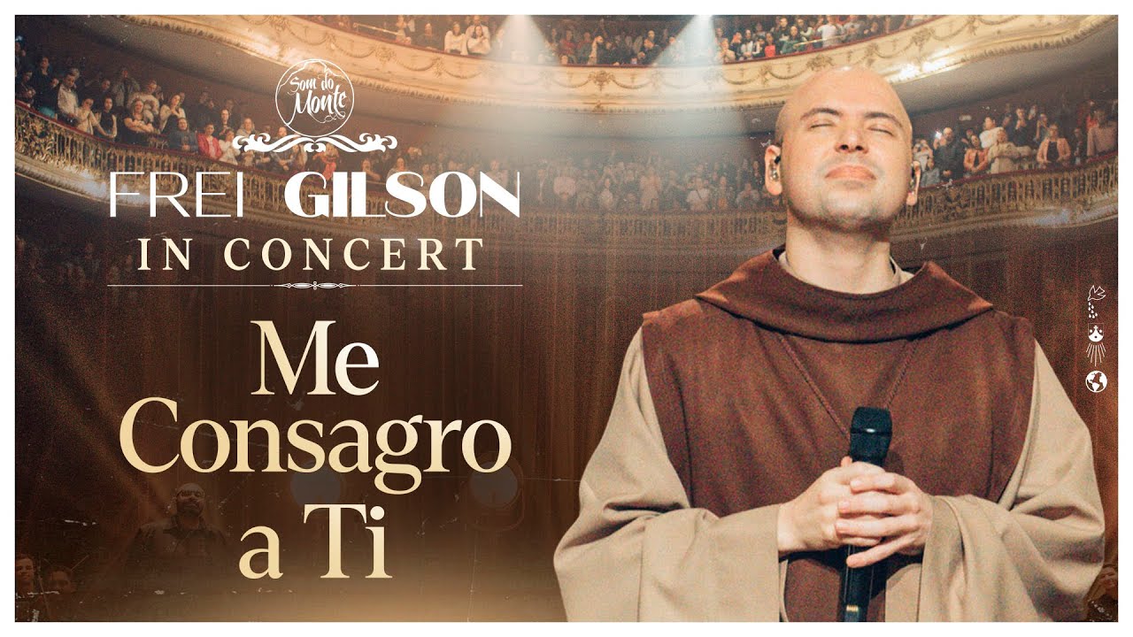 Me Consagro a Ti | Frei Gilson In Concert
