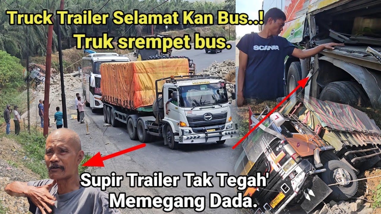 Truck Trailer Tak Tega Selamatkan Bus Insiden Di Bukit Kodok.Truk Mundur Srmpet Bus Sampai Terbalik.