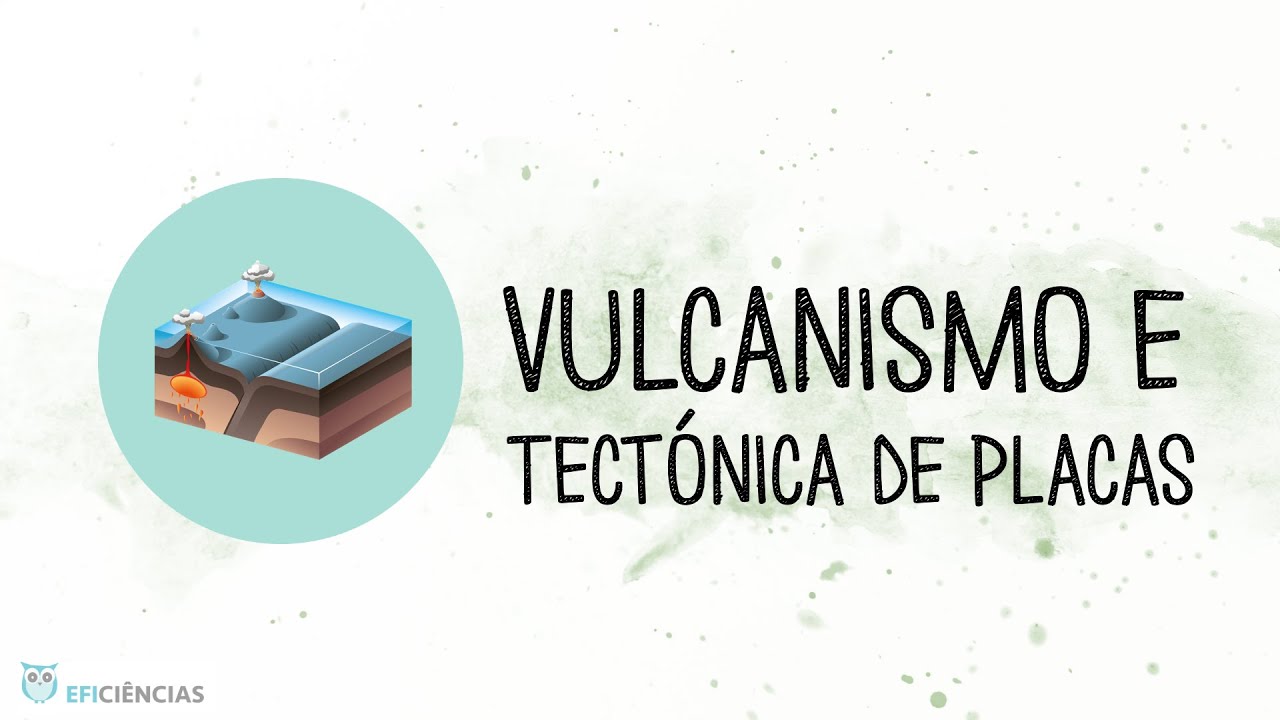 Vulcanismo e Tectónica de Placas - Biologia e Geologia 10ºano
