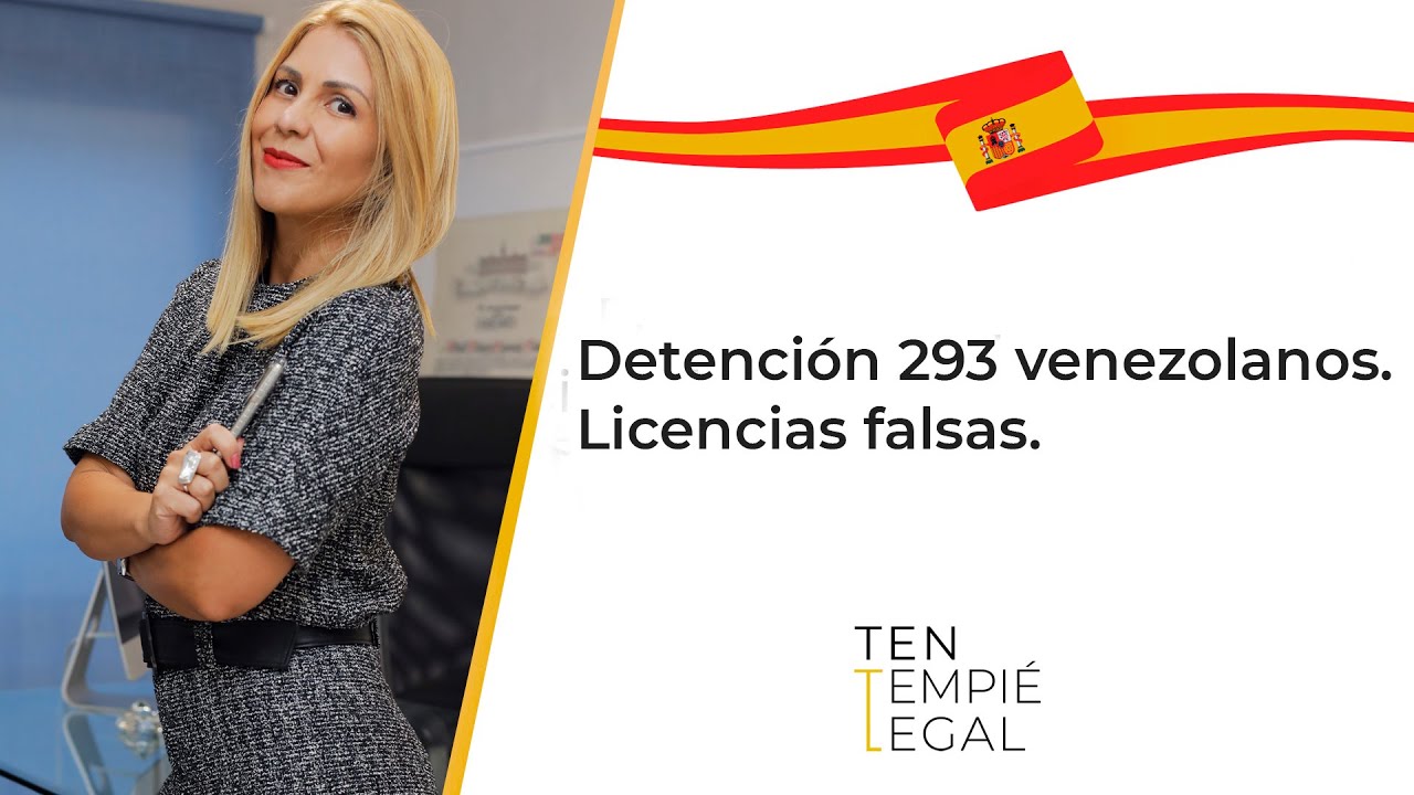Detención 293 venezolanos. Licencias de conducir venezolanas falsas para el canje del carnet español
