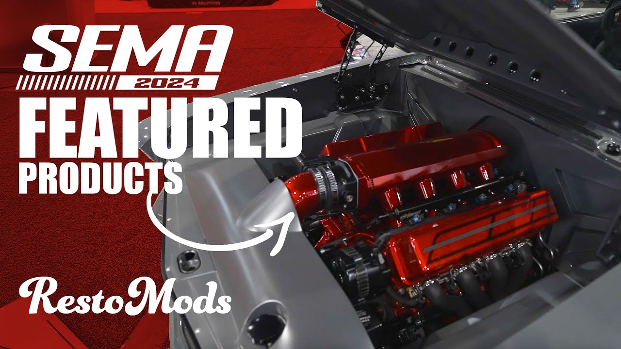 Best Aftermarket Products at SEMA 2024 | RestoMods&rsquo; Top Picks for Car Enthusiasts