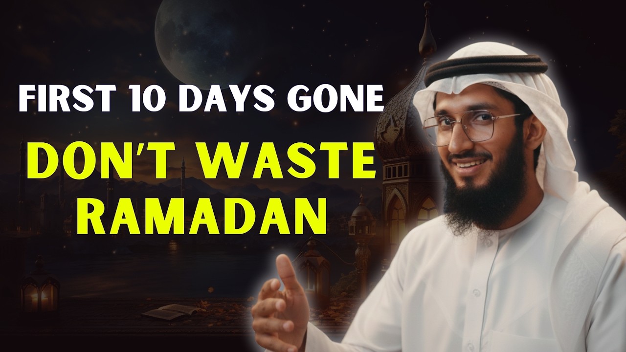 What Have You Done? Ramadan Reminder: The First 10 Days Are Ending,