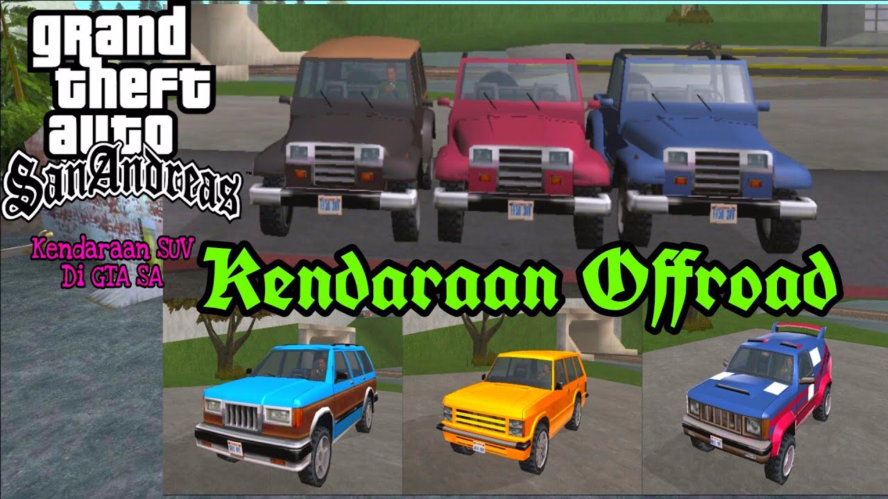 Kendaraan Sport Utility Vehicle (SUV) Dalam Game GTA San Andreas - Paijo Gaming