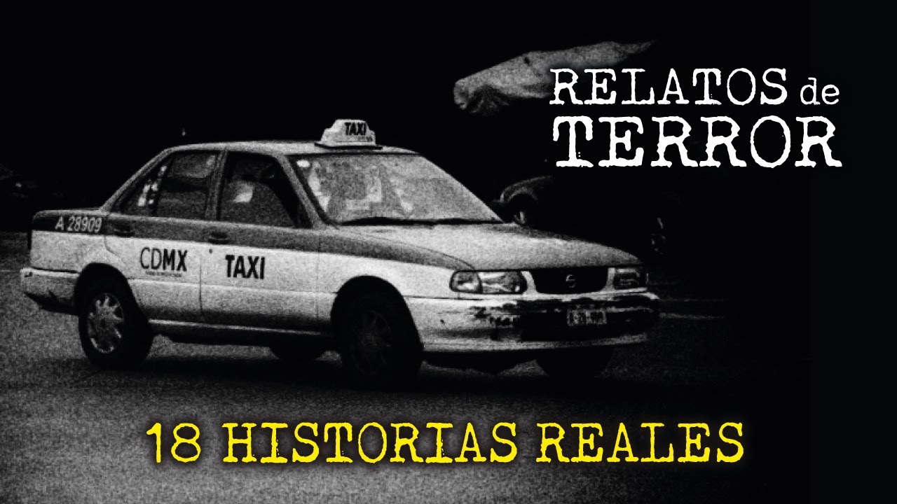 TAXISTAS, POLIC&Iacute;AS | 18 RELATOS REALES de TERROR | MEGARECOPILACI&Oacute;N