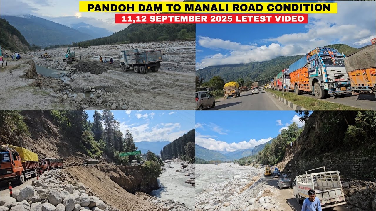 Pandoh Dam To Manali Road Condition || 11,12 September 2025 Letest Video