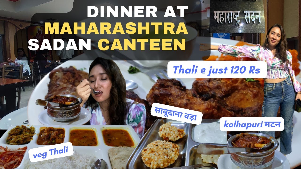 MAHARASHTRA SADAN CANTEEN DELHI | THALI @120 /-only | TASTE OF MAHARASHTRA  |TRAVELSUTRA SUMAN'S WAY