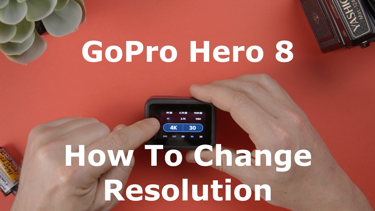 How to Change Resolution on a GoPro Hero 8
