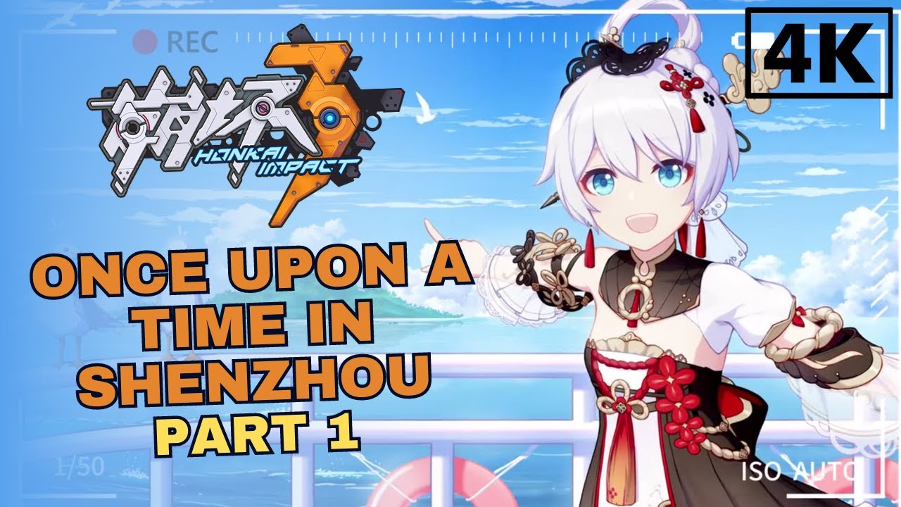 Honkai Impact - Once Upon a Time in Shenzhou Part 1 | Full Story English 4K 60FPS