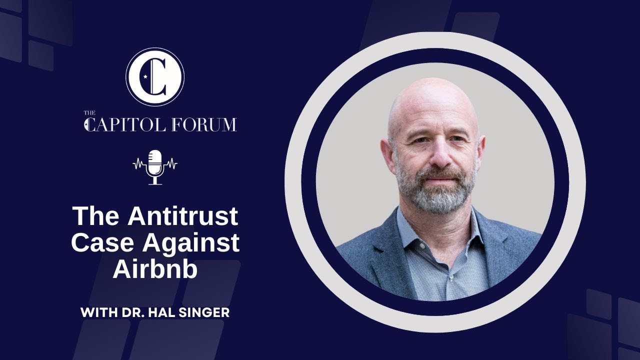 The Antitrust Case Against Airbnb with Dr. Hal Singer
