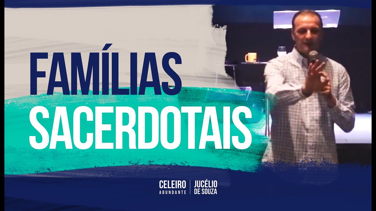 FAMÍLIAS SACERDOTAIS | CELEIRO ABUNDANTE