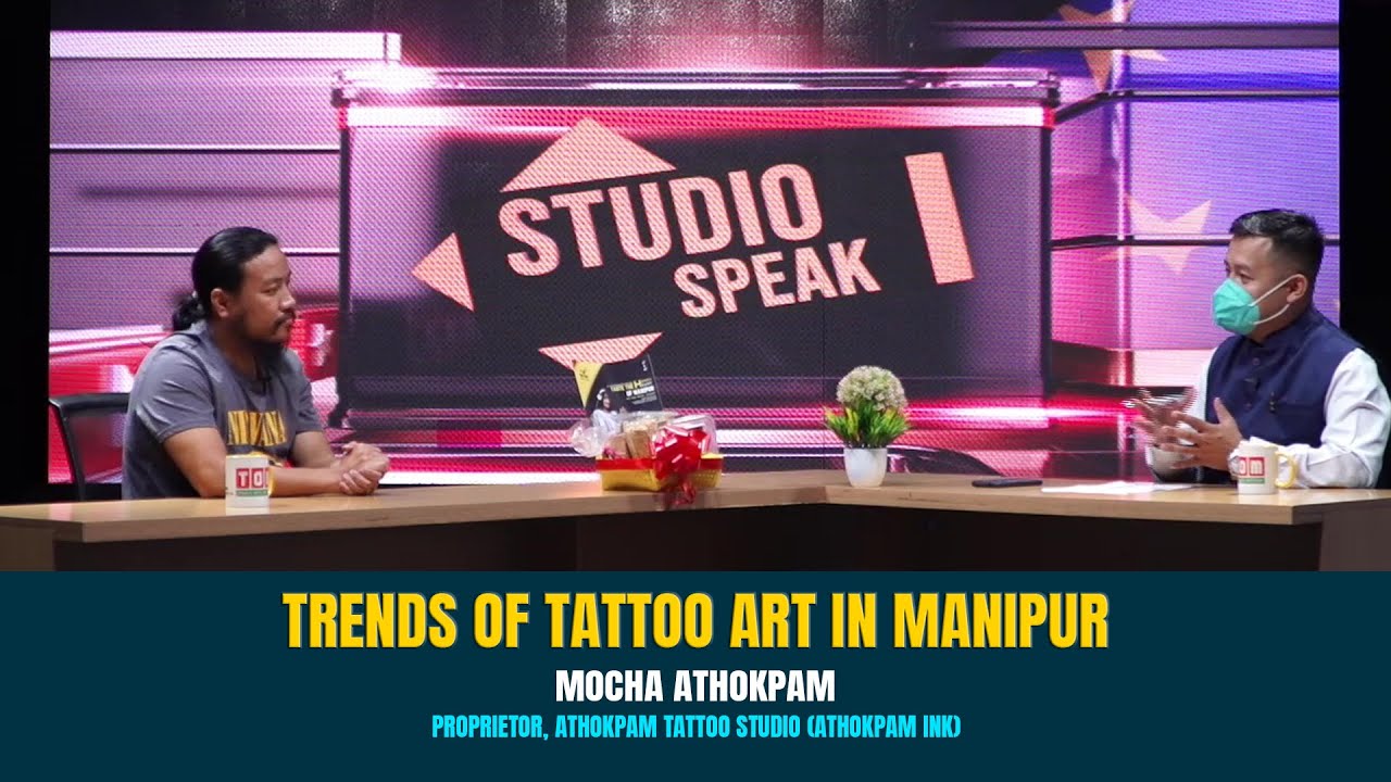 TOM TV - STUDIO SPEAK | EP - 70 | TRENDS OF TATTOO ART IN MANIPUR
