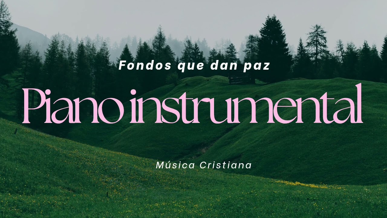 Música Instrumental para Orar, Predicar, Leer, Dormir, Meditar (Sin Anuncios)