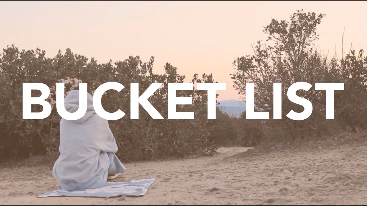 BUCKET LIST