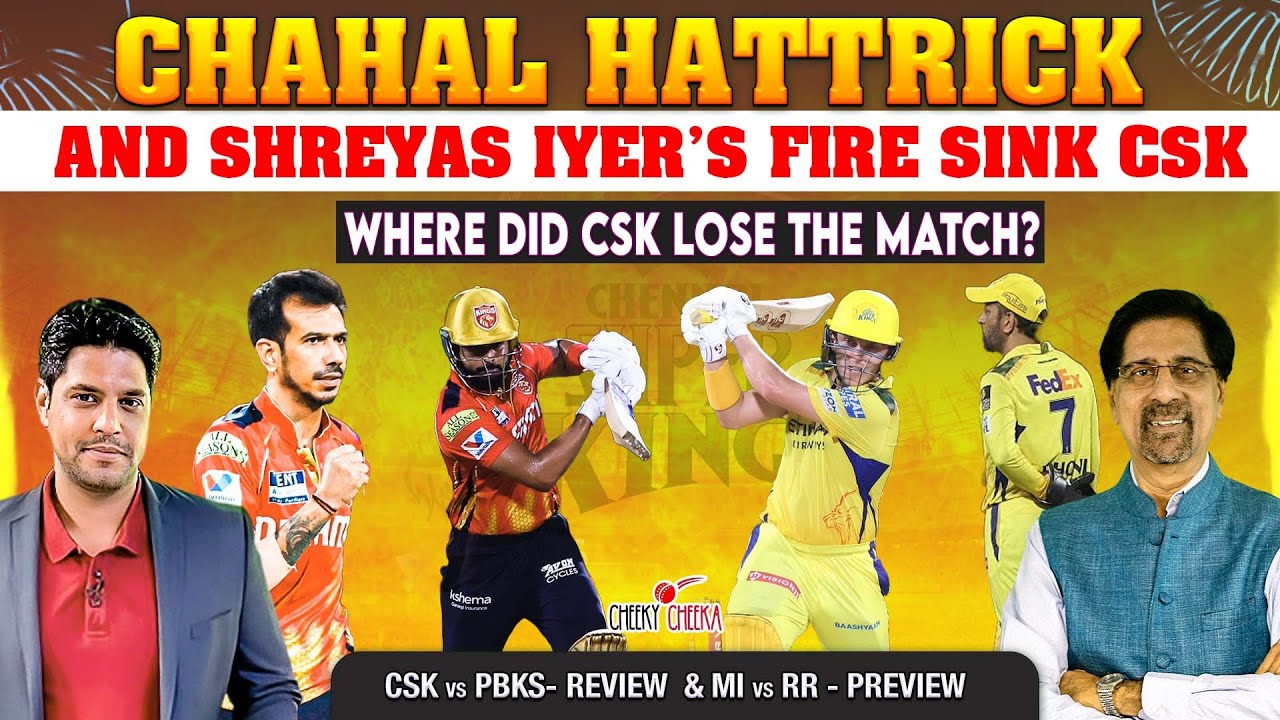 Chahal Hattrick and Shreyas Iyer’s Fire 🔥 Sink CSK | Where did CSK Lose the Match?  |  IPL 2025