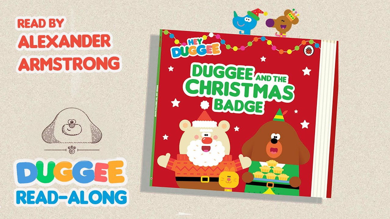 The Christmas Badge Book with Alexander Armstrong | Duggee Read-Alongs | Hey Duggee Official