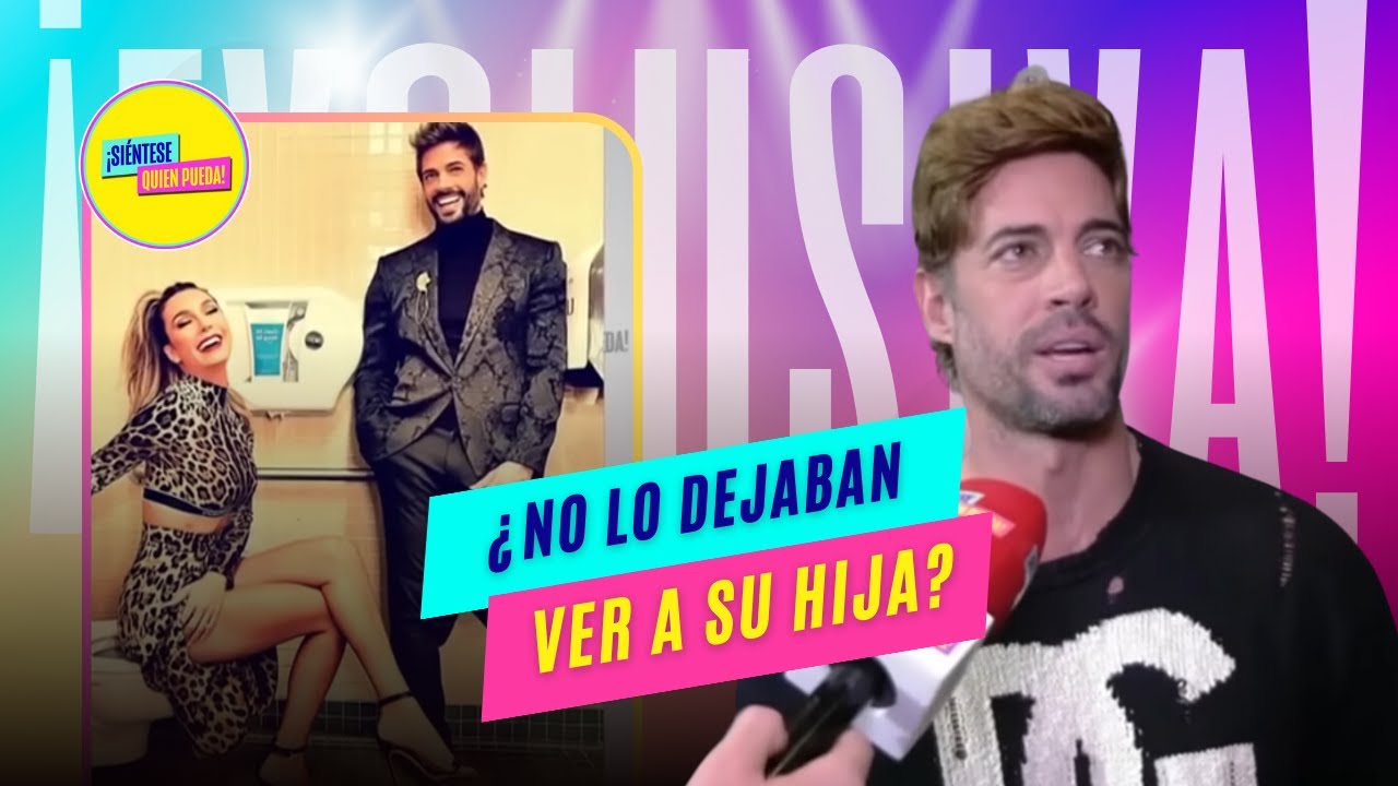 La Llamada Que Hizo William Levy Al No Localizar A Su Hija ¡En Primicia! | Siéntese Quien Pueda