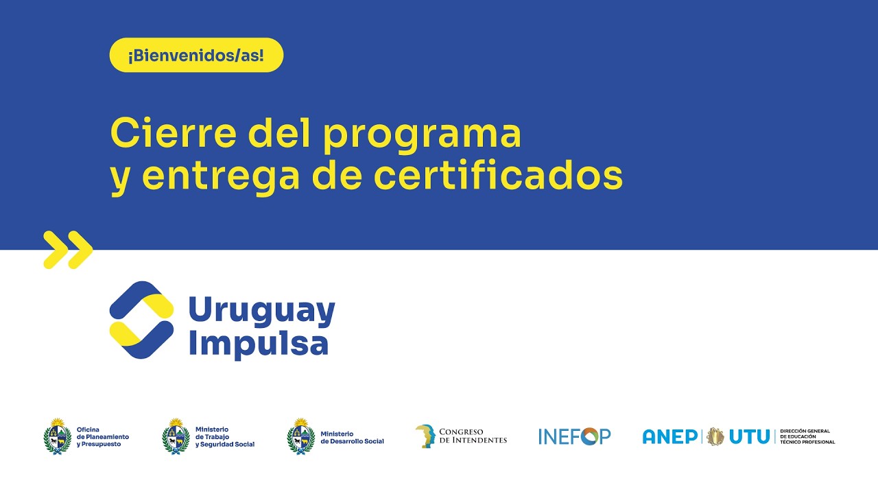 Cierre de programa y entrega de certificados Uruguay Impulsa