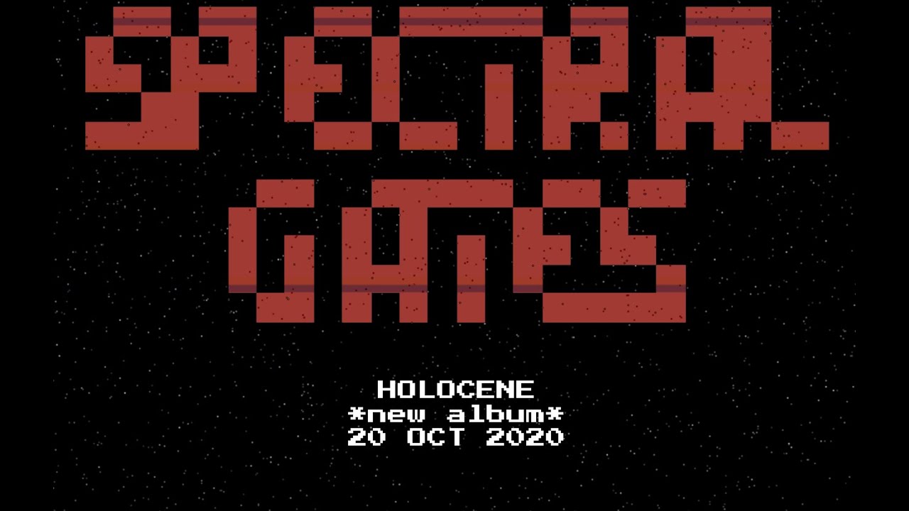 Spectral Gates - Holocene - 