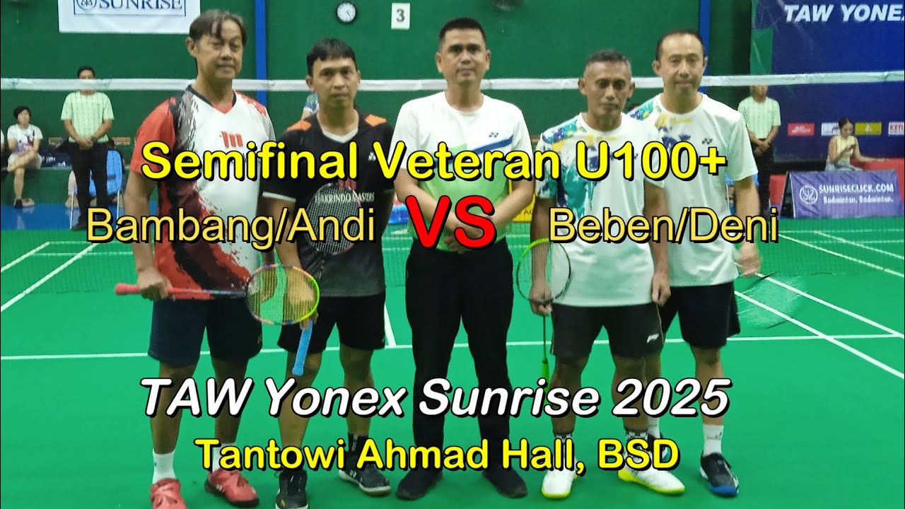 Semifinal Veteran U100+ TAW Yonex Sunrise 2025. Bambang/Andi vs Deni/Beben. #reels #shorts #tarkam 