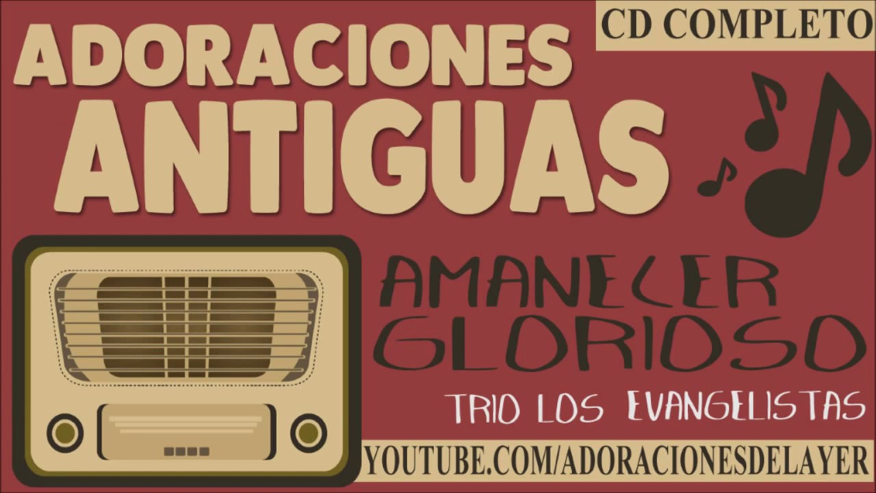 TRIO LOS EVANGELISTAS   Amanecer Glorioso