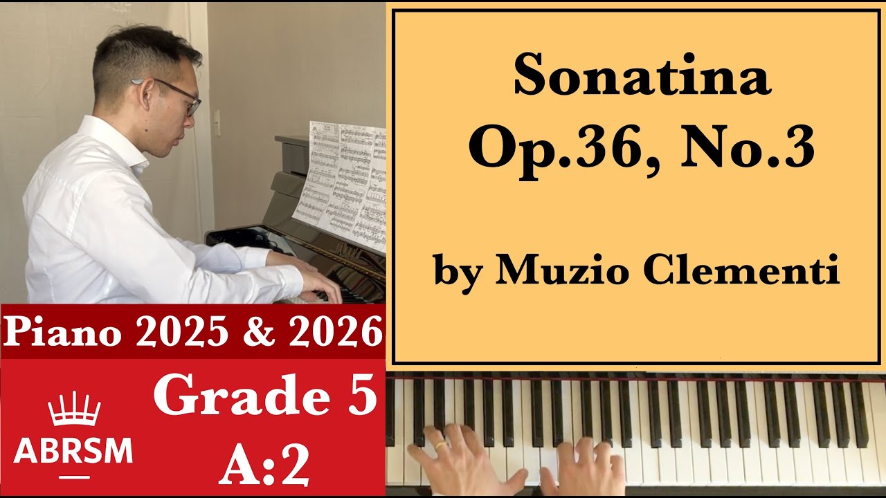 Clementi: Sonatina No.3 C Major Op. 36, No. 3 (all 3 movements)