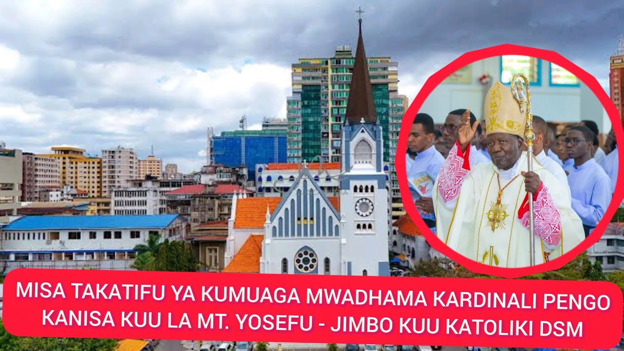 #LIVE MISA TAKATIFU KUMUAGA NA KUMUOMBEA HAYATI KARDINALI POLKARP PENGO KANISA K
