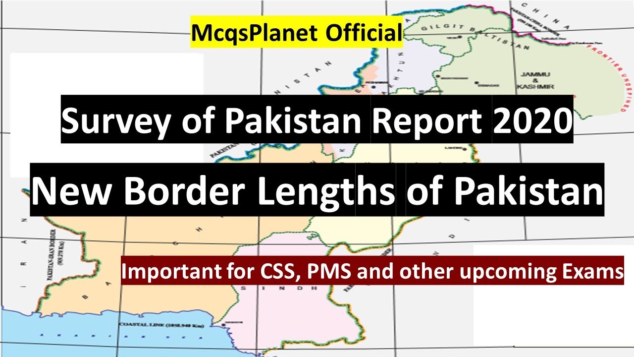 Geography of Pakistan | New Border Lengths of Pakistan | Must watch video | McqsPlanet Official